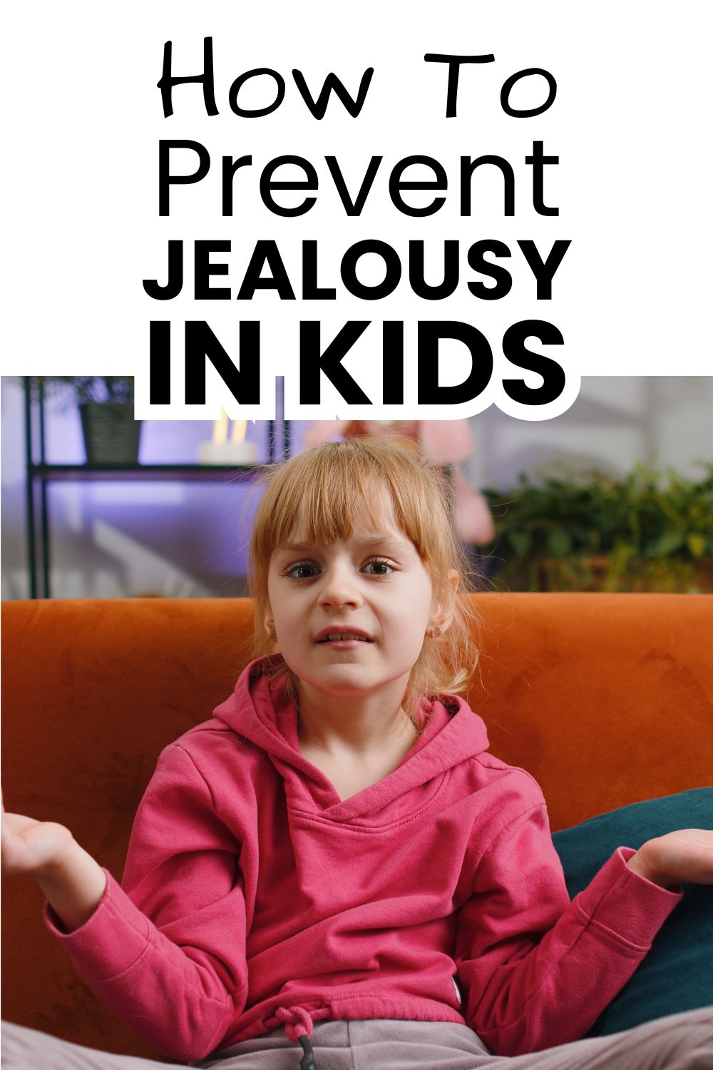 How to prevent jealousy in kids pinnable image