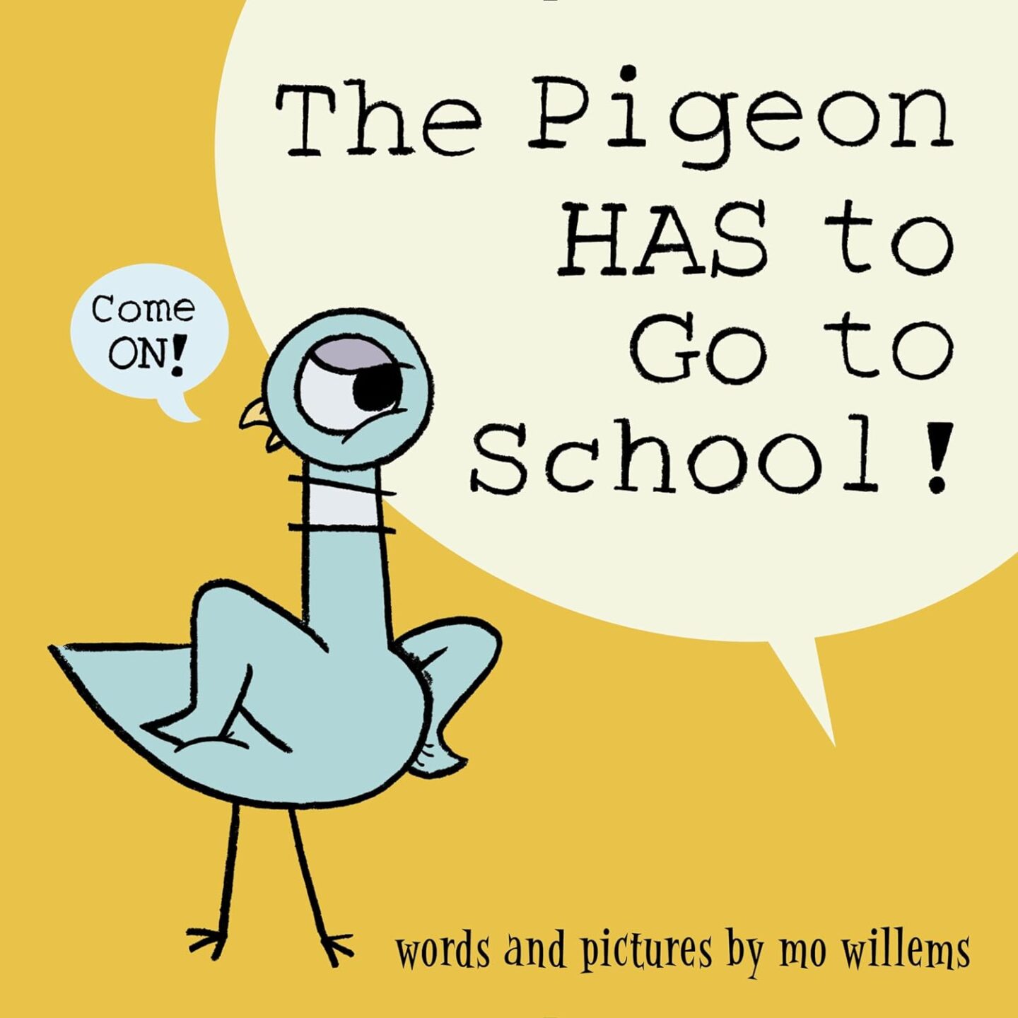 The Pigeon HAS to Go to School Book