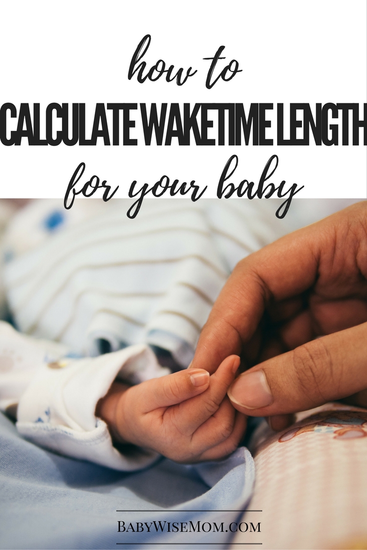 How To Calculate Waketime Length for your Baby