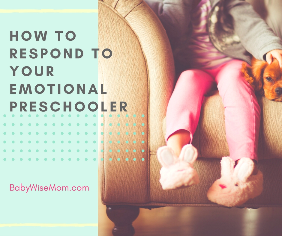 How to respond to your emotional preschooler