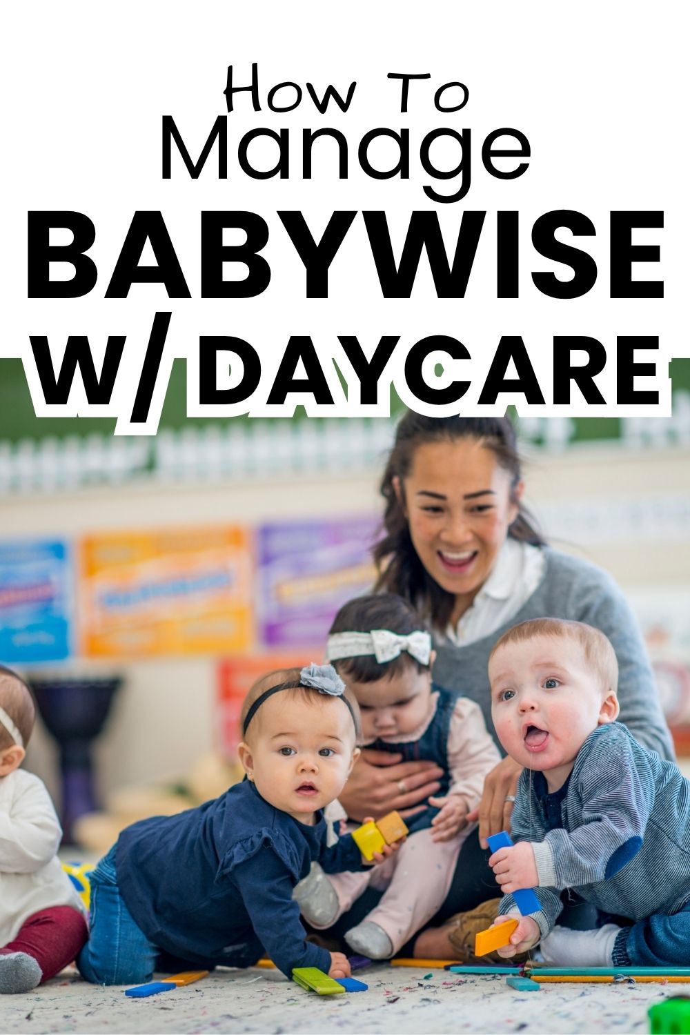 Managing Babywise with Daycare pinnable image