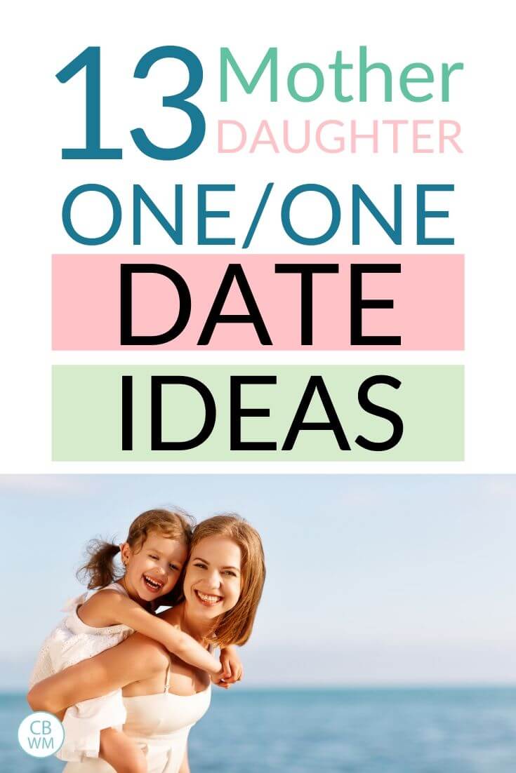 13 Mother Daughter one on one date ideas pinnable image