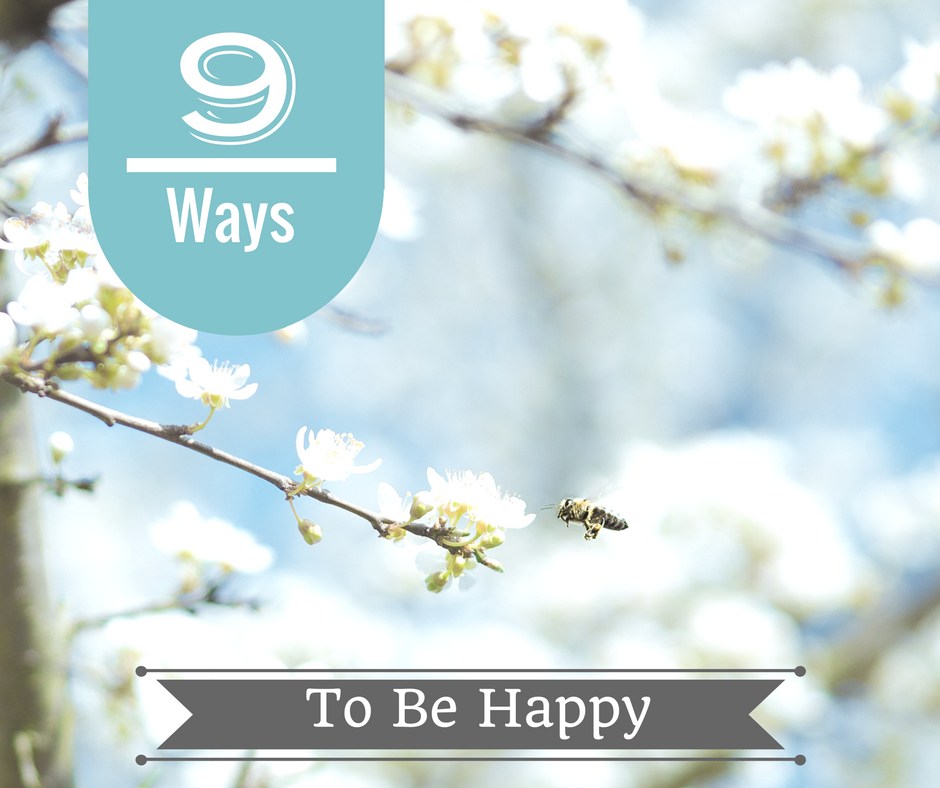 9 ways to be happy