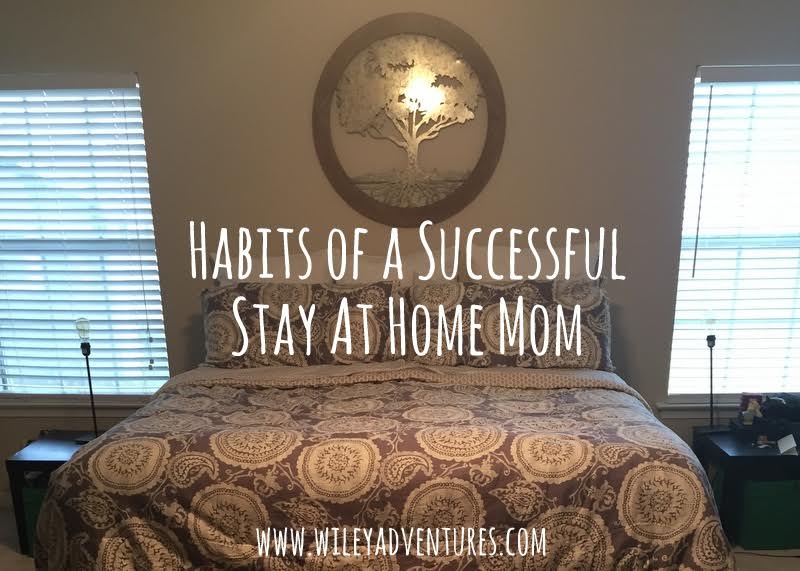 Habits of a Successful Stay at Home Mom