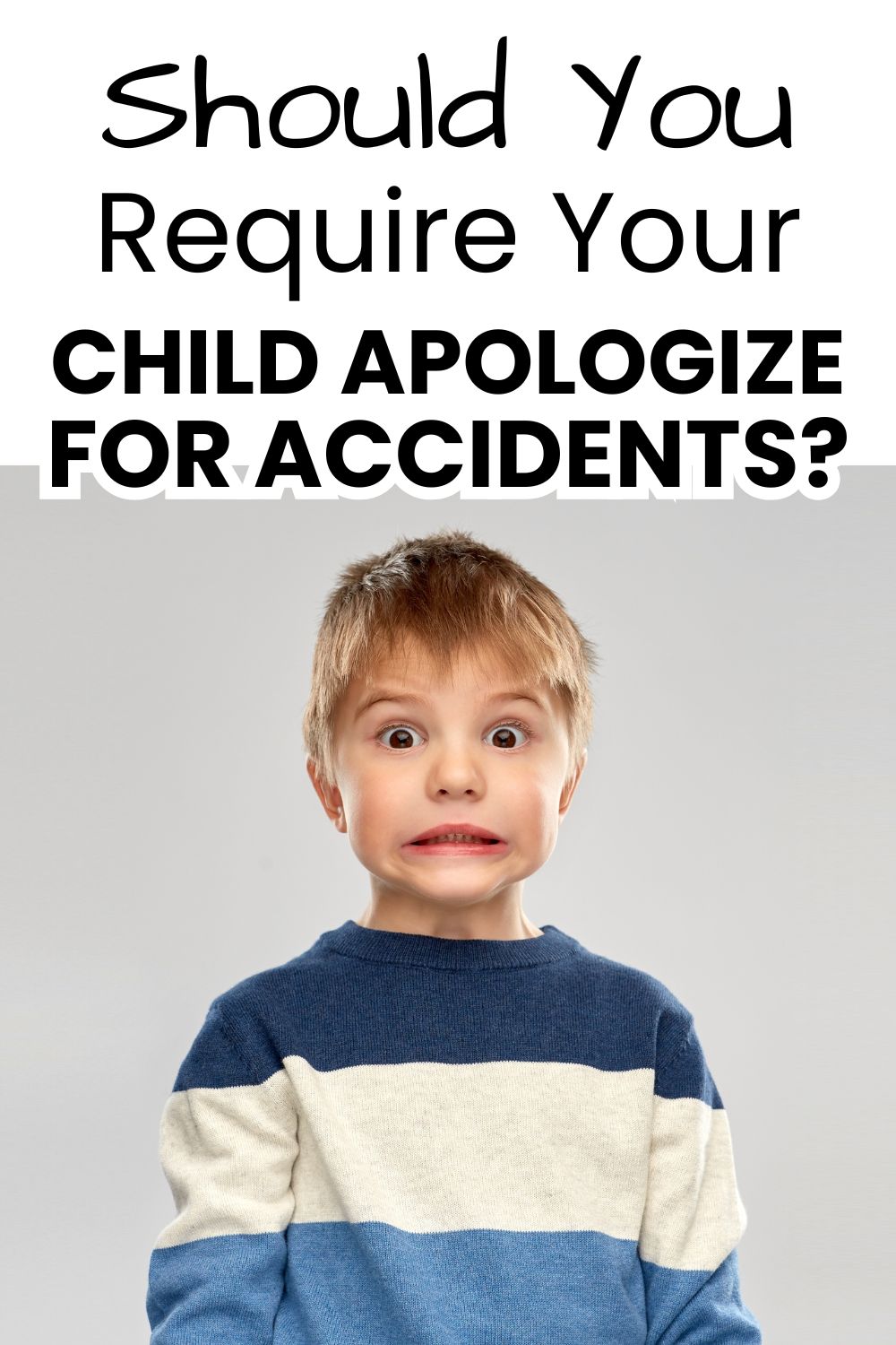 Require child apologize for accidents pinnable image