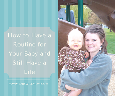 How to Have a Routine for Your Baby and Still Have a Life