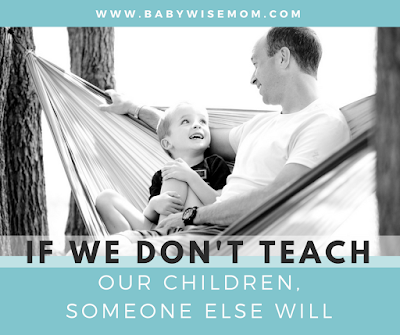 If we don't teach our children, someone else will