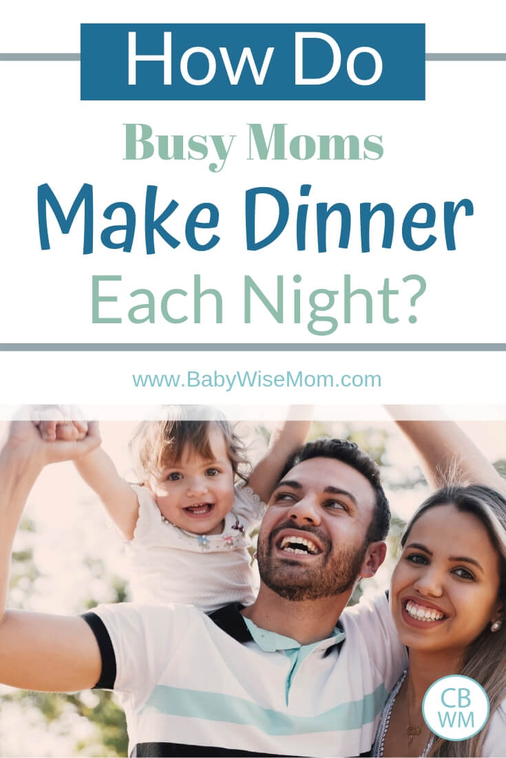 How do busy moms make dinner each night. How to organize yourself so you can get family meals on the table. Family dinner is so important and is worth working to have each day. How do busy moms make dinner each night with a picture of a family of three