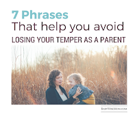  7 Phrases that help you avoid losing your temper as a parent