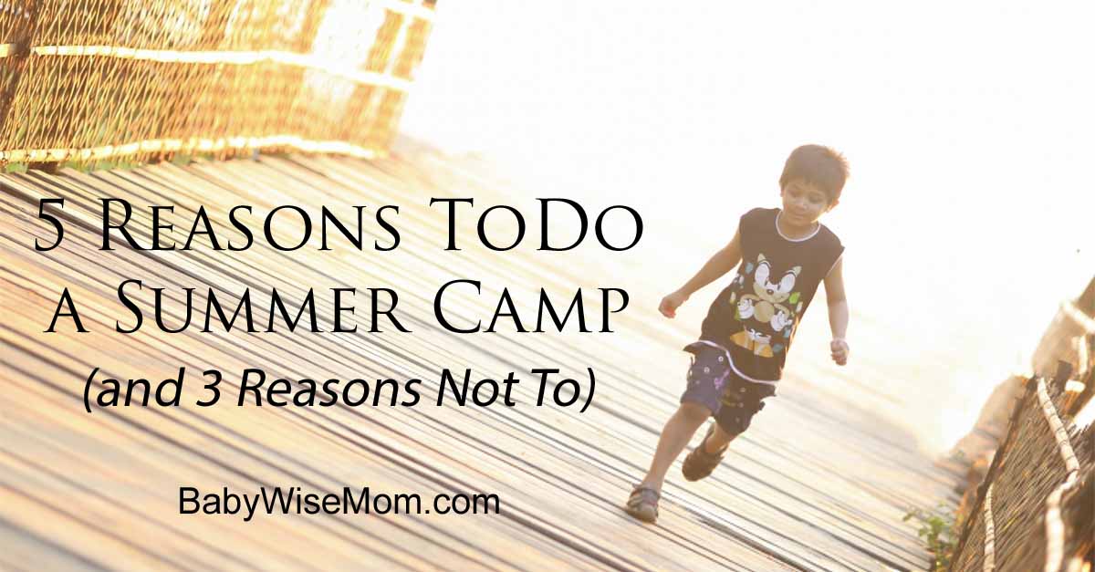 5 Reasons To Do Summer Camps (and 3 Reasons Not To)