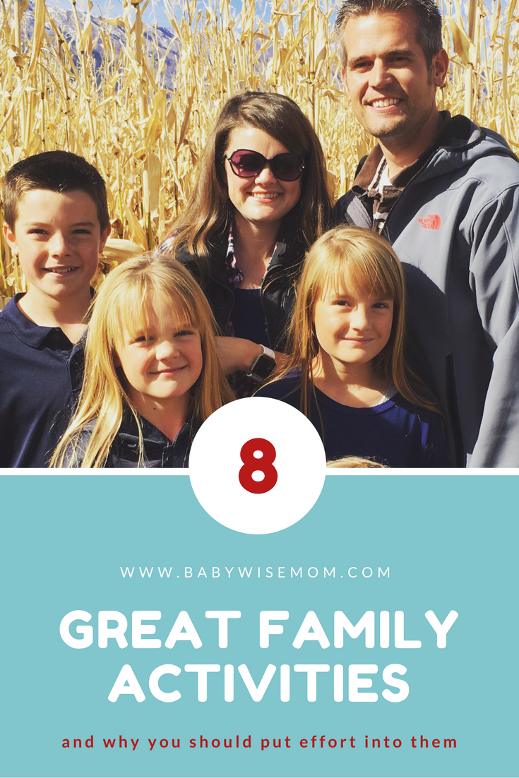 8 Great Family Activities (and why you should put effort into doing them)