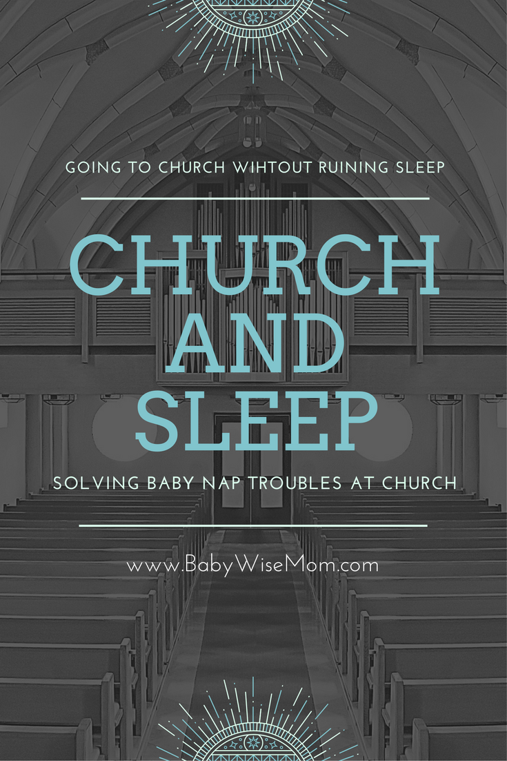 Going to Church Without Ruining Your Baby's Sleep