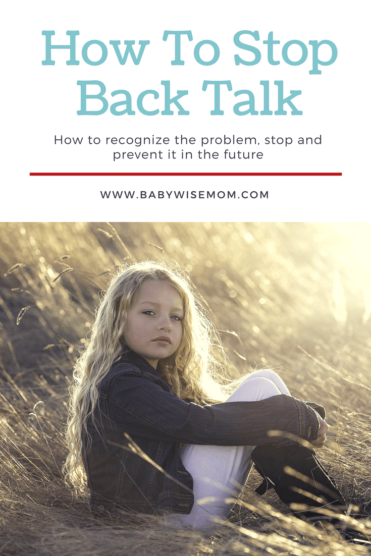 How to stop back talk. How to recognize the problem, stop and prevent it in the future. Find out how to stop backtalk from your kids and how to best prevent it from coming back in the future. It is a fast and simple fix! Read for tips. #backtalk #sass #disciplinetips How to stop back talk pinnable image