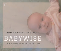 why we chose (and love) babywise