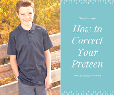 How to Correct Your Preteen