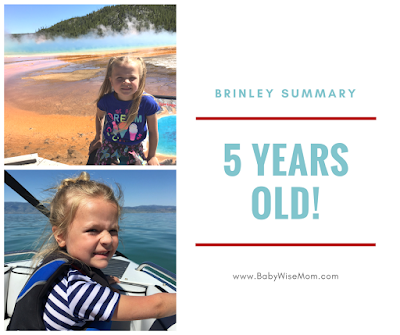 Brinley Summary: 5 Years Old! - Babywise Mom