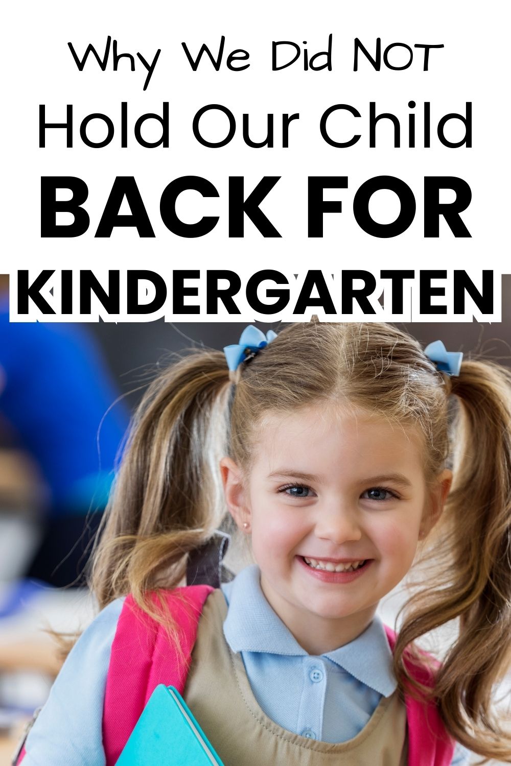Why we did not hold our child back for kindy