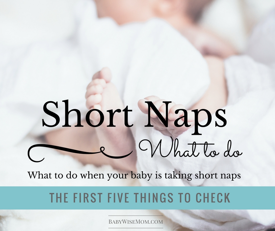  What to do when your baby is taking short naps