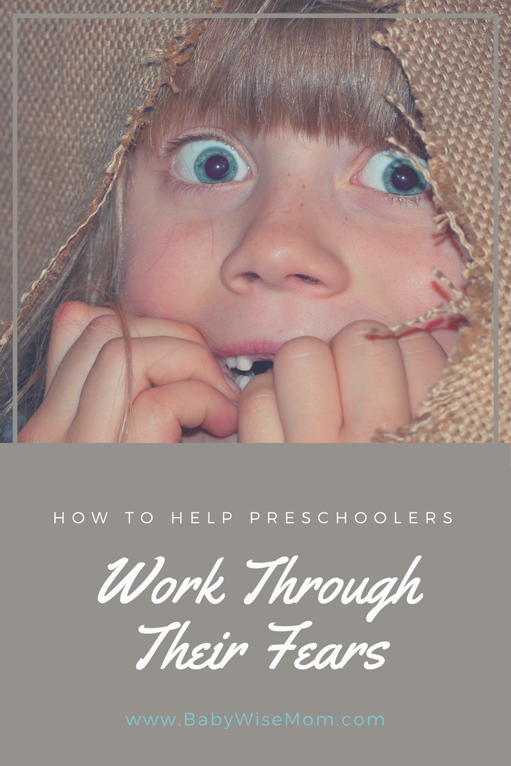  Helping Preschoolers Work Through Their Fears