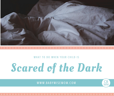 What To Do When Your Child is Scared of the Dark | Fears | #scaredofdark