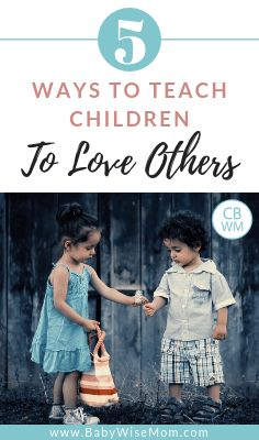 How to Teach Your Child to Love Others. Five things you can do to teach your child to have love for others and show that love.