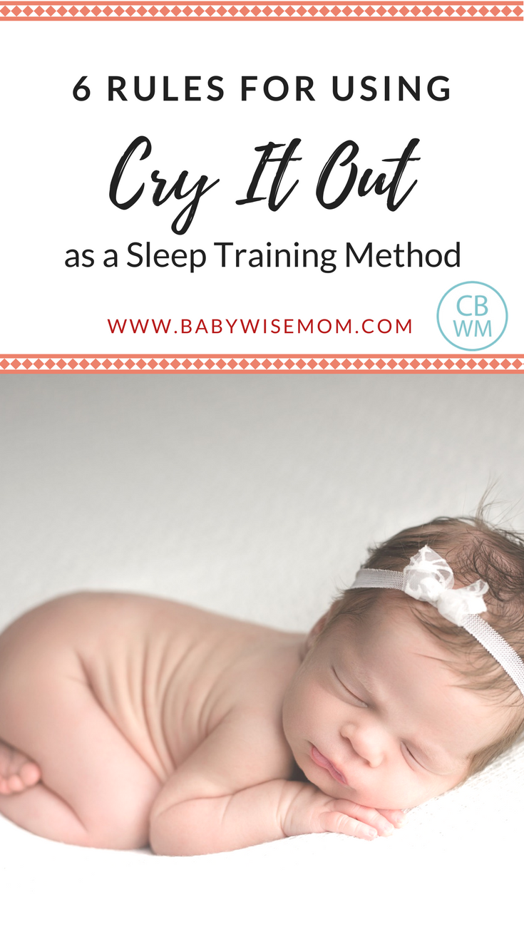 Six rules to follow for using cry it out as your sleep training method. Six rules to follow for using cry it out as your sleep training method | sleep training method | #babysleep #sleeptrainingmethod