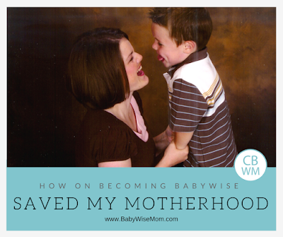 How On Becoming Babywise Saved My Motherhood. Babywise helped me love motherhood and thrive in it.