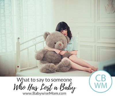 What To Say To a Woman Who Has Lost a Baby that will be helpful and what not to say.