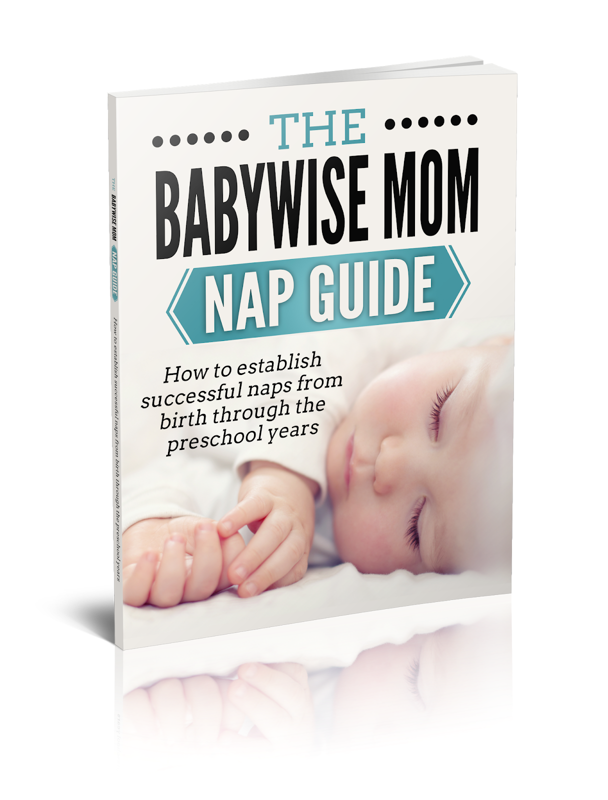  The Babywise Mom Nap Guide