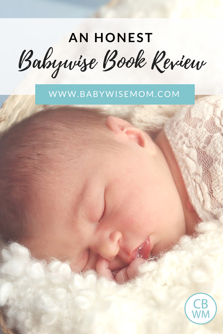 An Honest Babywise Book Review. What is On Becoming Babywise all about, how does the Babywise method work, and why all the controversy. 