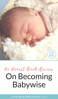 An Honest Babywise Book Review. What is On Becoming Babywise all about, how does the Babywise method work, and why all the controversy. 