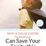 Why a Solid Chore Schedule Can Save Your Sanity This Summer. Reasons to have your child do chores during summer.