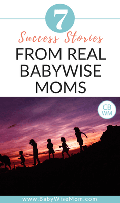 The Success and Benefits of Babywise from Real Moms. Seven moms tell their recent Babywise successes.