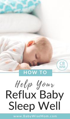 How To Help Your Reflux Baby Sleep. Sleep tips for reflux babies. Get your reflux baby sleep as well as possible.