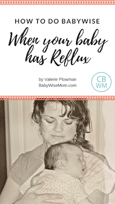How to do Babywise when your baby has reflux | reflux | Babywise | baby sleep | #reflux #babywise Tips for making Babywise and reflux work together. You can still enjoy the benefits of Babywise with a reflux baby and get great sleep.
