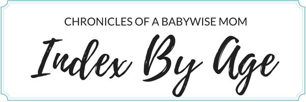 Babywise information organized by age