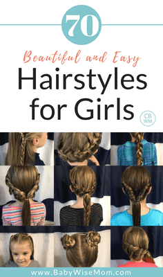 Over 70 Beautiful and Easy Hairstyles for Girls. These are hairstyles that your daughter can wear to school. Included are braids, ponytails, up dos, buns, pigtails, and half-up dos.