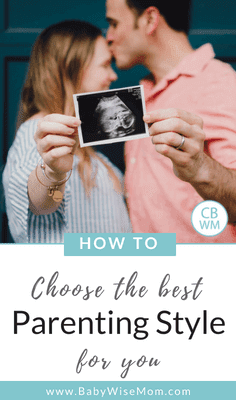 How to Choose the Best Parenting Strategy for You. Tips for thinking through options to choose the parenting strategy that best suits you and your family.