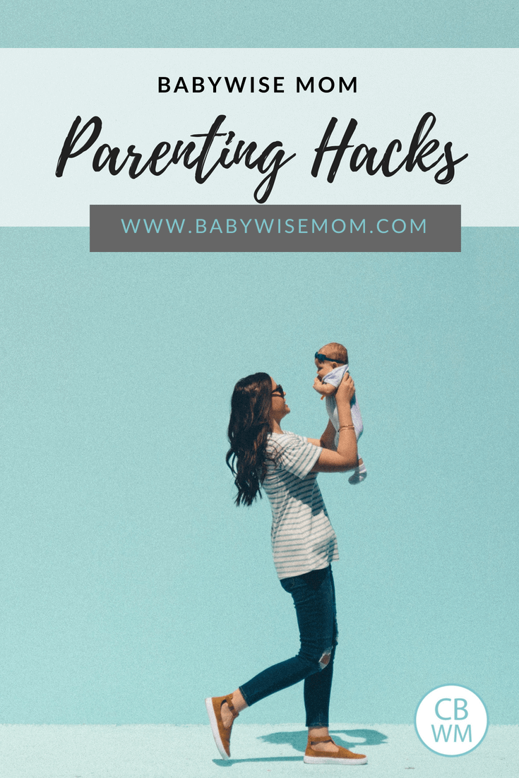 Parenting hacks from real Babywise moms. Tips to make life as a parent easier. 