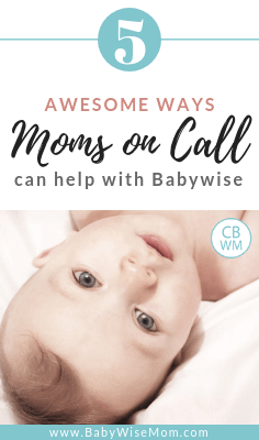 Moms on Call: 5 Awesome Ways it Can Help with Babywise. How the two parenting methods can work together to help you create a great baby schedule.