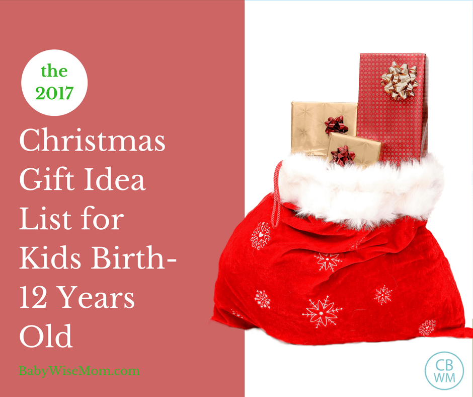 Christmas Gift Guide Ages Birth-12 Years Old. Perfect Christmas gift ideas for your children from your baby on through your preteen.