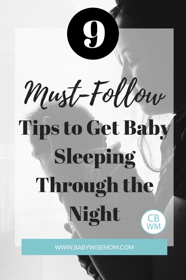 9 Must-follow tips to get baby sleeping through the night