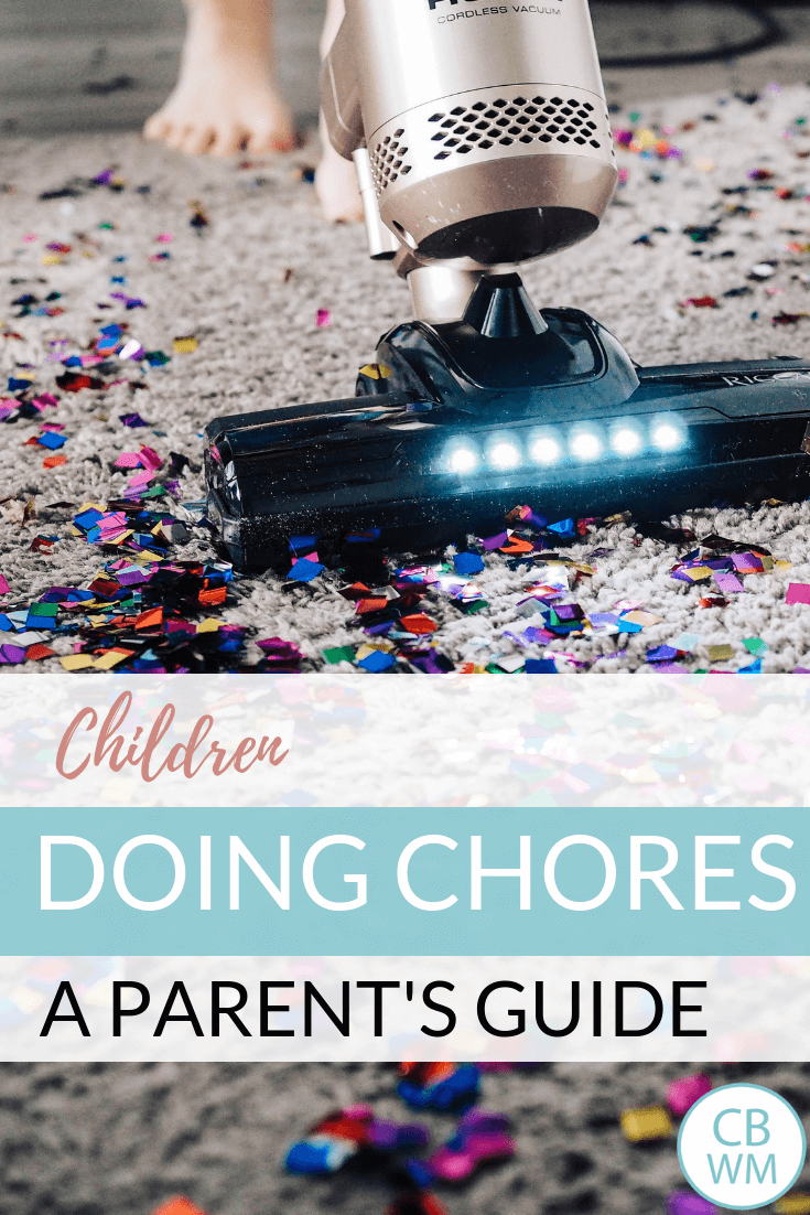 A Beginner's Guide to Children Doing Chores. How parents can teach their children to learn to do chores and help with household tasks at home with a picture of a child vacuuming 