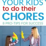 how to get your kids to do chores pinnable image