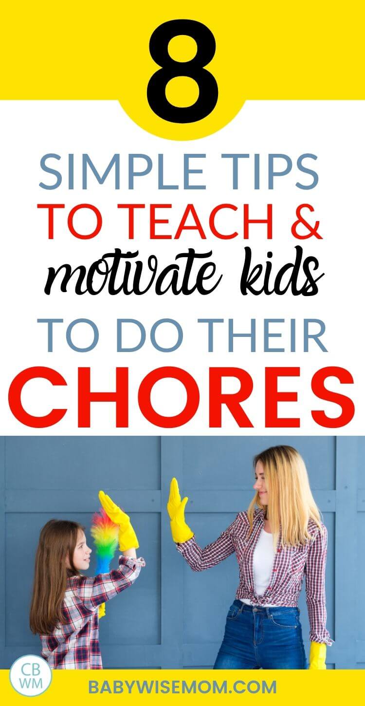 8 simple tips to teach and motivate kid to do their chores pinnable imges