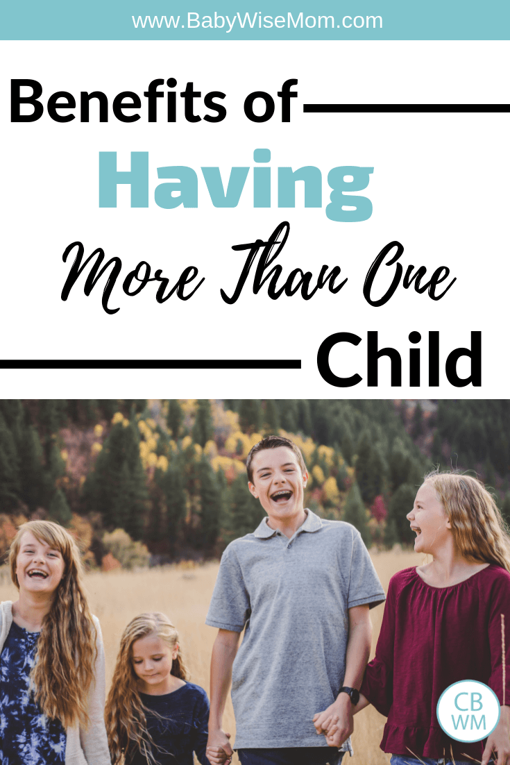 What are the Benefits of Having More Than One Child? Should you have one child--an only child? Benefits of having a second baby. 