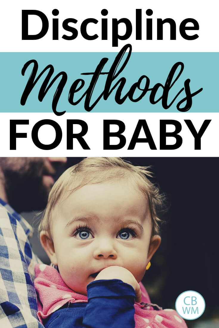 Discipline Methods for Baby: 10 Months and up. Different ways to help teach baby what is okay and what isn't okay to do. Babies can learn!