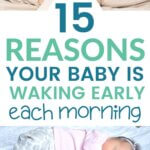 15 reasons your baby is waking up early pinnable image