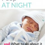 Baby sleeping and text that says Baby poop at night