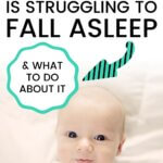 The reason your baby is struggling to fall asleep and what to do about it